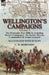 Wellington's Campaigns: Volume 1-The Peninsular War 1808-14, Including Moore's Campaigns, the Tactics, Terrain, Commanders & Armies Assessed by C. W. Robinson