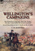 Wellington's Campaigns: Volume 2-The Waterloo Campaign, 1815, the Tactics, Terrain, Commanders & Armies Assessed by C. W. Robinson