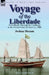 Voyage of the Liberdade: From Brazil Through the Caribbean to the United States of America, 1888 by Joshua Slocum