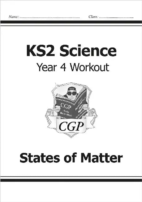 KS2 Science Year 4 Workout: States of Matter by CGP Books