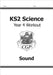 KS2 Science Year 4 Workout: Sound by CGP Books