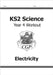 KS2 Science Year 4 Workout: Electricity by CGP Books
