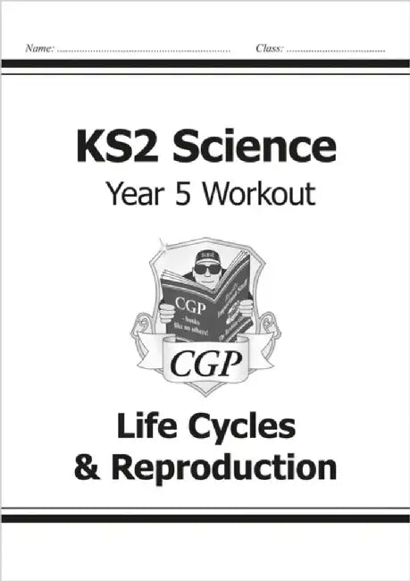 KS2 Science Year 5 Workout: Life Cycles & Reproduction by CGP Books