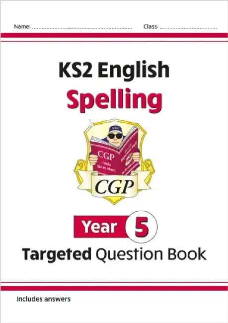 KS2 English Year 5 Spelling Targeted Question Book (with Answers) by CGP Books
