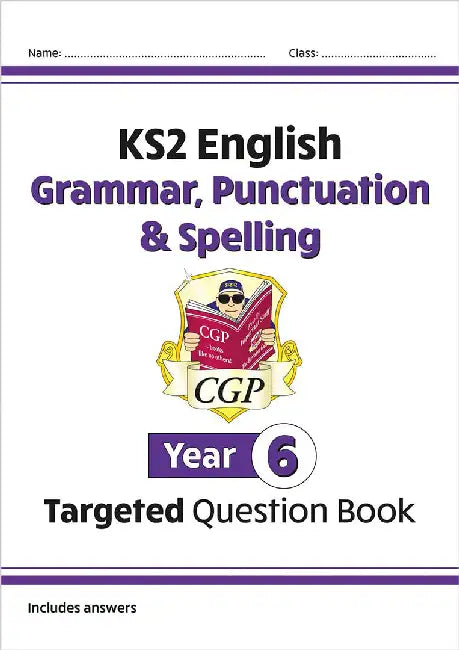 KS2 English Year 6 Grammar, Punctuation & Spelling Targeted Question Book (with Answers) by CGP Books