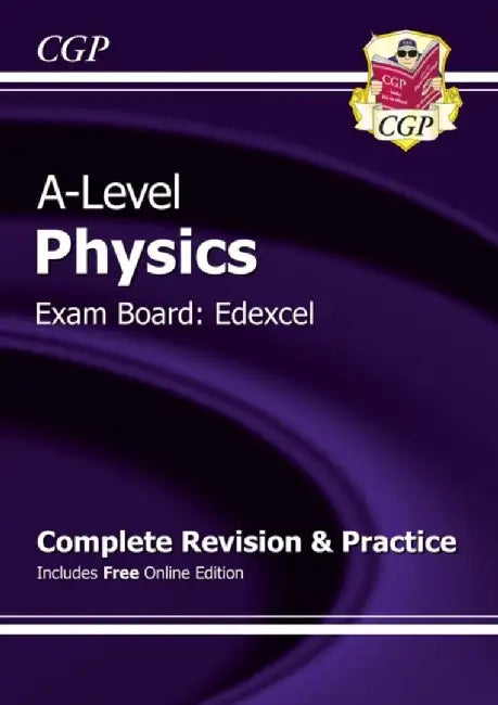A-Level Physics: Edexcel Year 1 & 2 Complete Revision & Practice with Online Edition by CGP Books