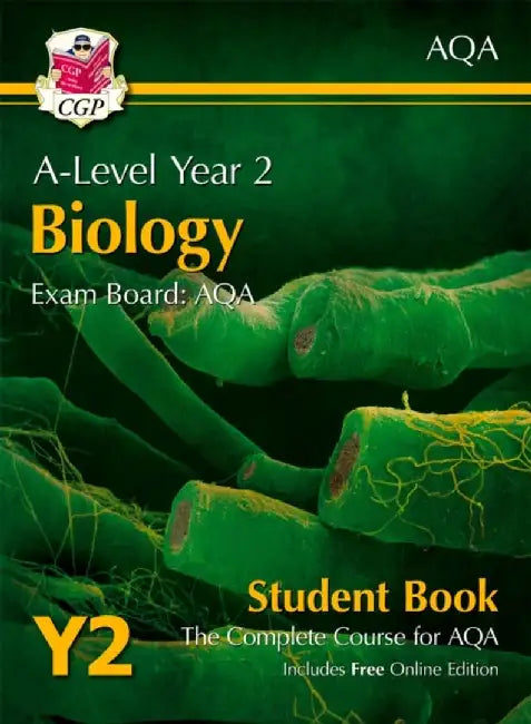 A-Level Biology for AQA: Year 2 Student Book with Online Edition by CGP Books
