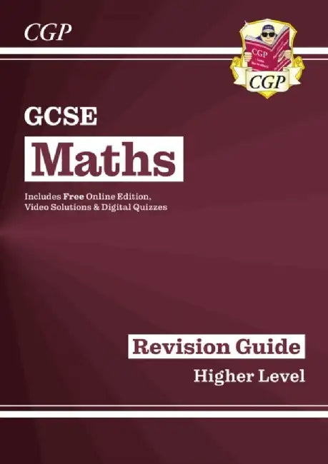 GCSE Maths Revision Guide: Higher inc Online Edition, Videos & Quizzes by Richard Parsons