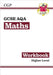GCSE Maths AQA Workbook: Higher by CGP Books