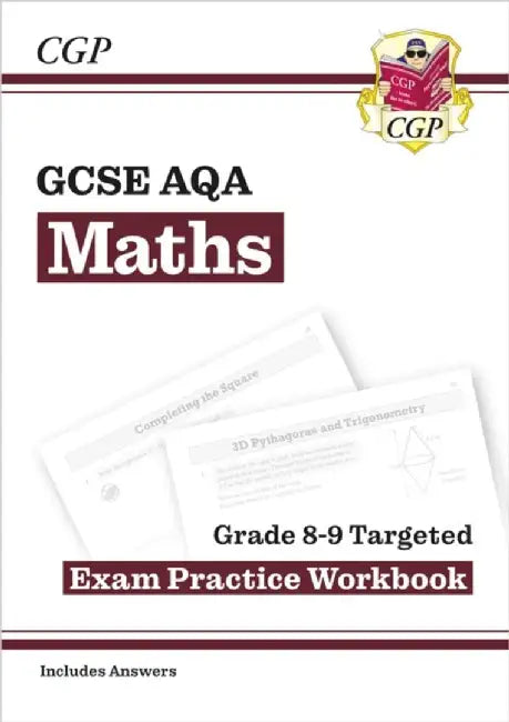 GCSE Maths AQA Grade 8-9 Targeted Exam Practice Workbook (includes Answers) by CGP Books
