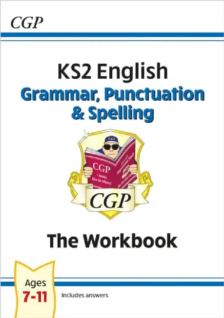 KS2 English: Grammar, Punctuation and Spelling Workbook - Ages 7-11 by CGP Books