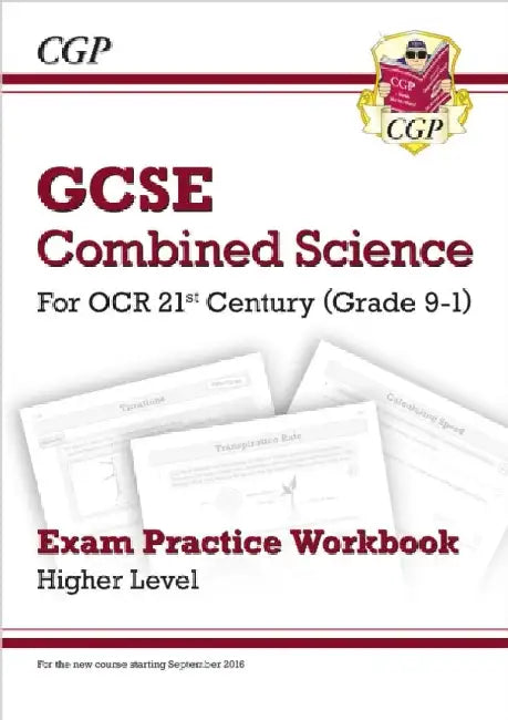 GCSE Combined Science: OCR 21st Century Exam Practice Workbook - Higher by CGP Books