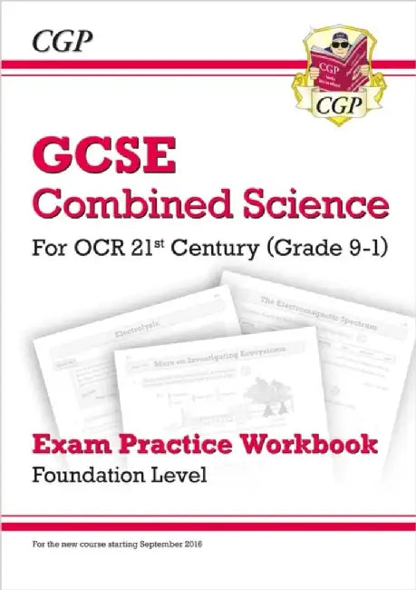 GCSE Combined Science: OCR 21st Century Exam Practice Workbook - Foundation by CGP Books