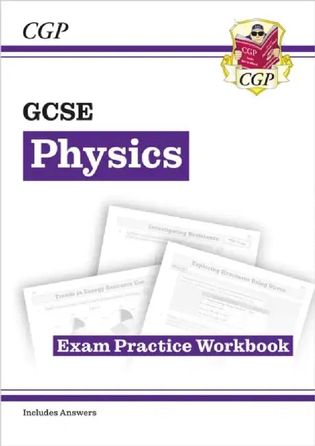 GCSE Physics Exam Practice Workbook (includes answers) by CGP Books
