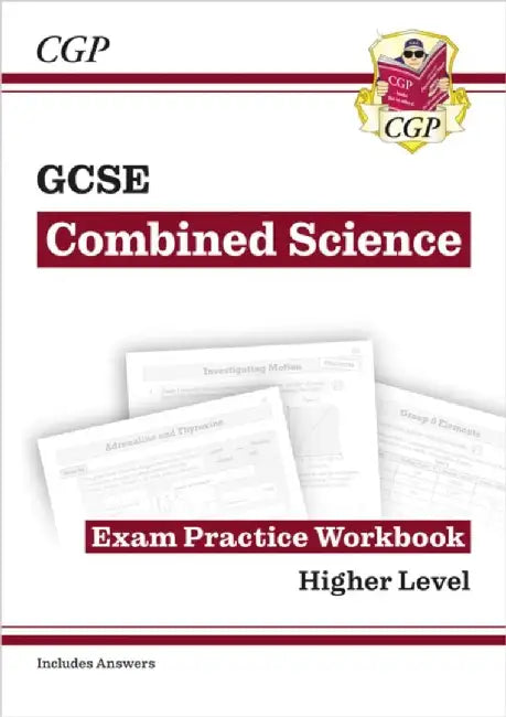 GCSE Combined Science Exam Practice Workbook - Higher (includes answers) by CGP Books