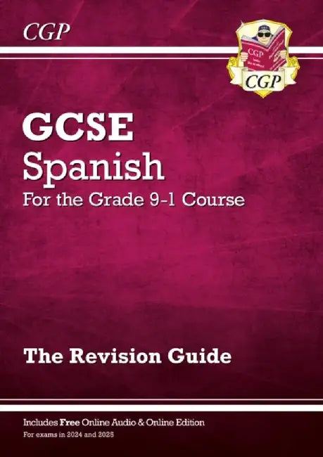 GCSE Spanish Revision Guide: with Online Edition & Audio (For exams in 2025) by CGP Books