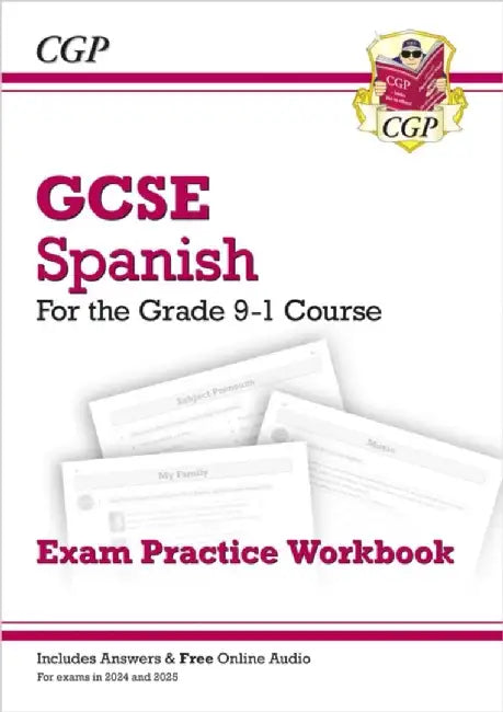 GCSE Spanish Exam Practice Workbook: includes Answers & Online Audio (For exams in 2025) by CGP Books