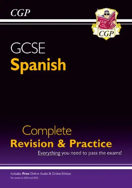 GCSE Spanish Complete Revision & Practice: with Online Edition & Audio (For exams in 2025) by CGP Books