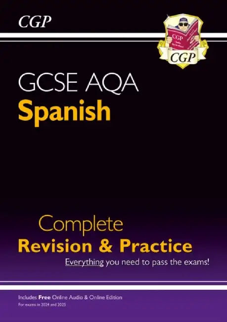 GCSE Spanish AQA Complete Revision & Practice: with Online Edition & Audio (For exams in 2025) by CGP Books