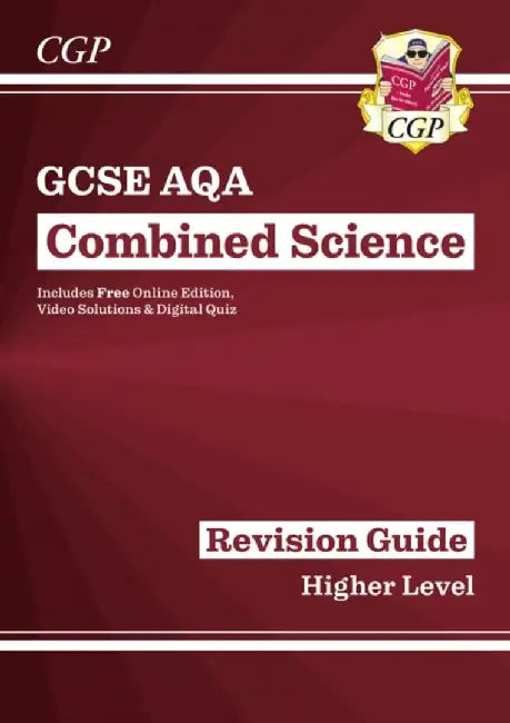 GCSE Combined Science AQA Revision Guide - Higher includes Online Edition, Videos & Quizzes by CGP Books