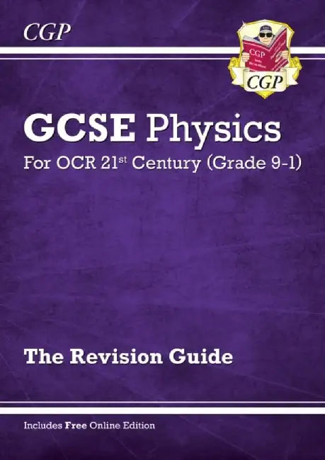 GCSE Physics: OCR 21st Century Revision Guide (with Online Edition) by CGP Books