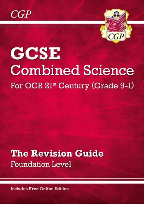 GCSE Combined Science: OCR 21st Century Revision Guide - Foundation (with Online Edition) by CGP Books