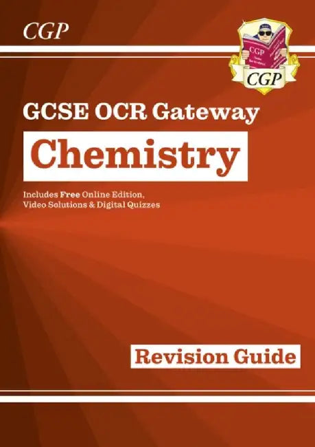 GCSE Chemistry OCR Gateway Revision Guide: Includes Online Edition, Quizzes & Videos by CGP Books