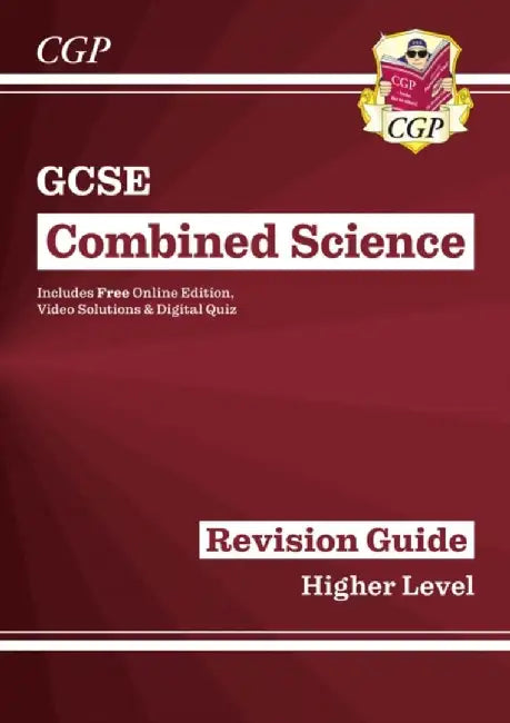 GCSE Combined Science Revision Guide - Higher includes Online Edition, Videos & Quizzes by CGP Books
