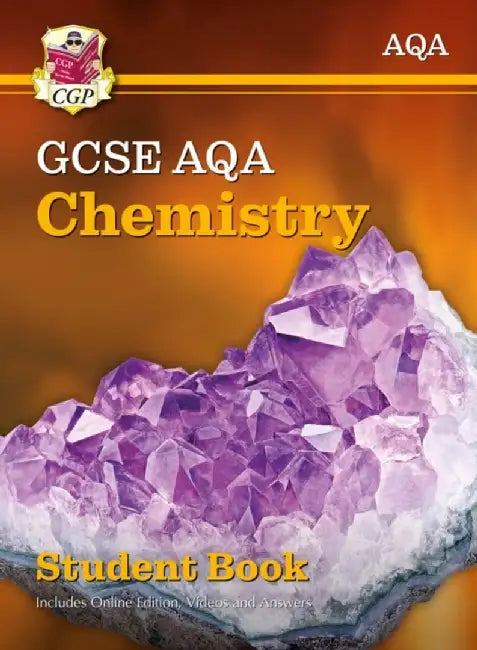 GCSE Chemistry AQA Student Book (includes Online Edition, Videos and Answers) by CGP Books