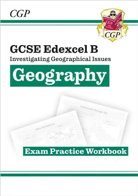 GCSE Geography Edexcel B Exam Practice Workbook (answers sold separately) by CGP Books