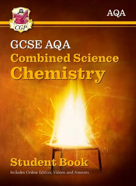GCSE Combined Science Chemistry AQA Student Book (includes Online Edition, Videos and Answers) by CGP Books