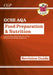 GCSE Food Preparation & Nutrition AQA Revision Guide (with Online Edition and Quizzes) by CGP Books