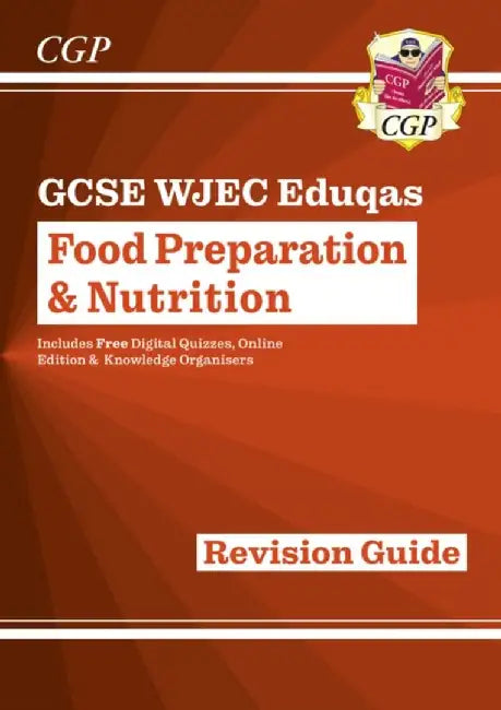 GCSE Food Preparation & Nutrition WJEC Eduqas Revision Guide (with Online Edition and Quizzes) by CGP Books