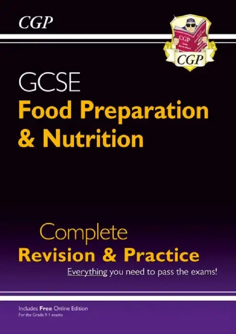 GCSE Food Preparation & Nutrition - Complete Revision & Practice (with Online Edition) by CGP Books