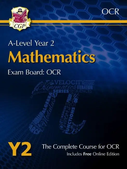 A-Level Maths for OCR: Year 2 Student Book with Online Edition by CGP Books