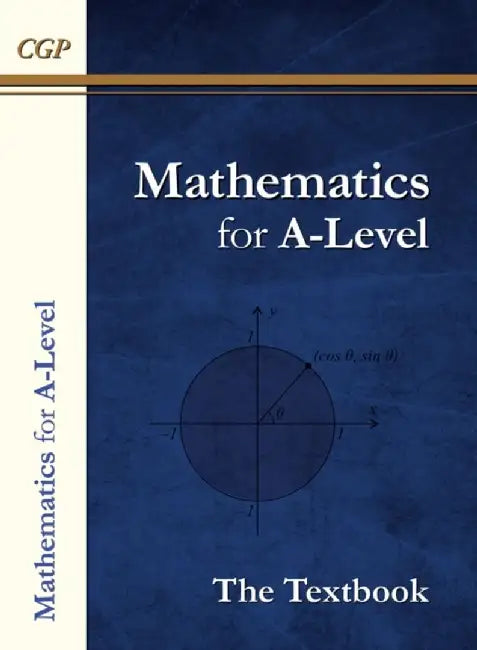 A-Level Maths Textbook: Year 1 & 2 by CGP Books