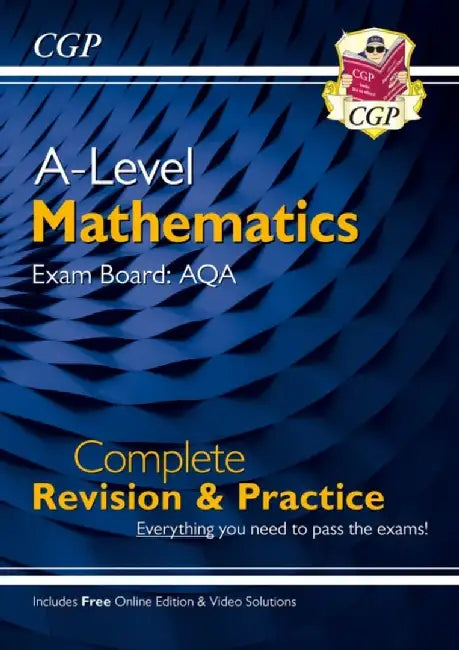 A-Level Maths AQA Complete Revision & Practice (with Online Edition & Video Solutions) by CGP Books