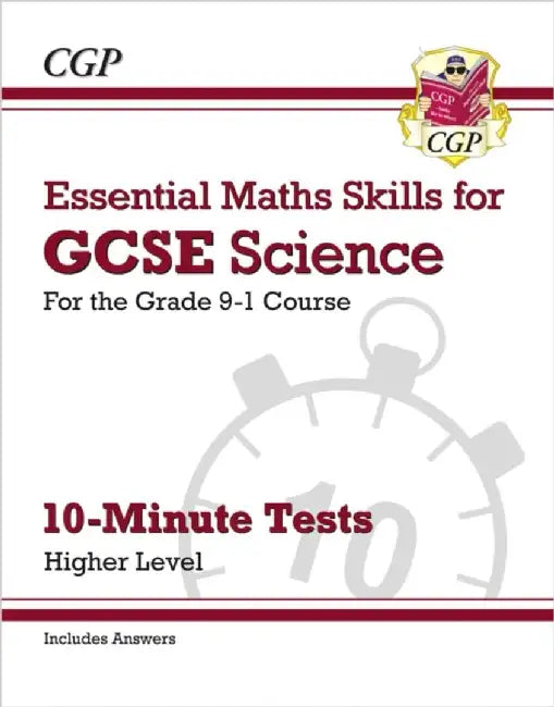 GCSE Science: Essential Maths Skills 10-Minute Tests - Higher (includes answers) by CGP Books
