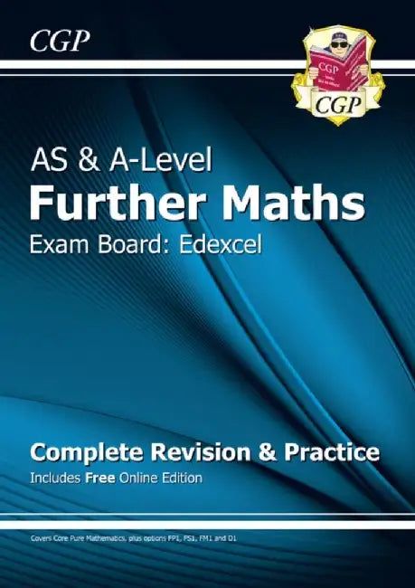 A-Level & AS Further Maths for Edexcel: Complete Revision & Practice with Online Edition by CGP Books