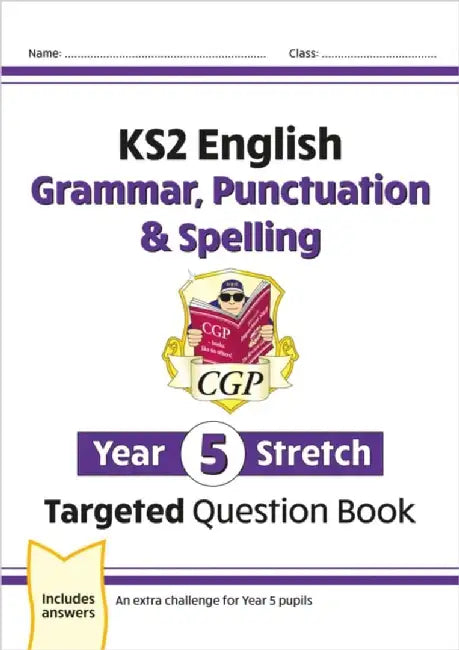 KS2 English Year 5 Stretch Grammar, Punctuation & Spelling Targeted Question Book (w/Answers) by CGP Books