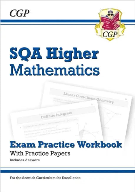 CfE Higher Maths: SQA Exam Practice Workbook - includes Answers by CGP Books