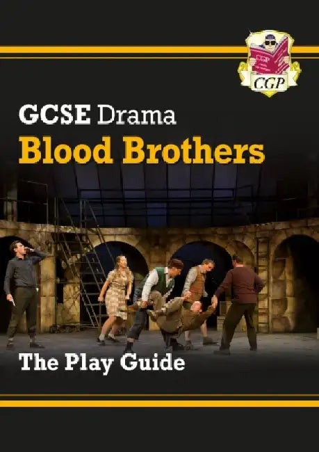 GCSE Drama Play Guide - Blood Brothers by CGP Books