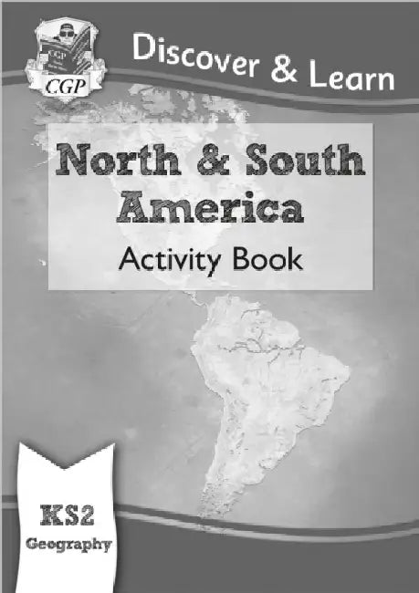 KS2 Geography Discover & Learn: North and South America Activity Book by CGP Books
