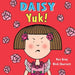 Daisy: Yuk! by Kes Gray