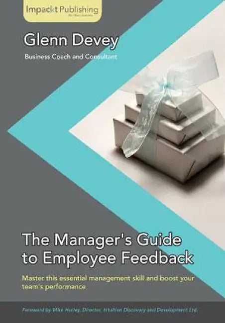 Giving Your First Employee Feedback: For New Managers by Devey, Glenn