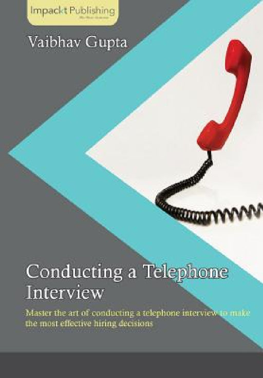 Conducting a Telephone Interview by Vaibhav Gupta