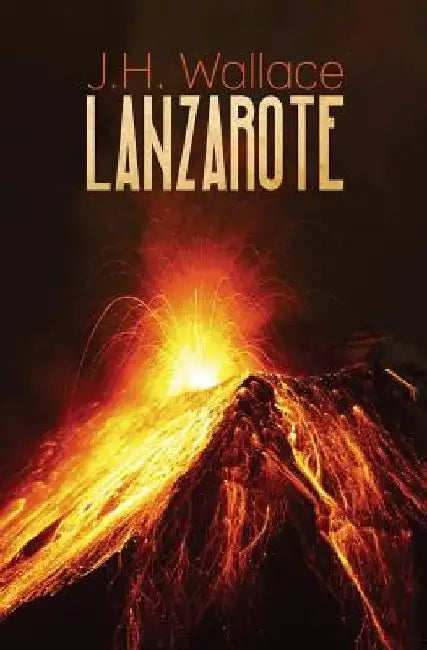 Lanzarote by J. H. Wallace