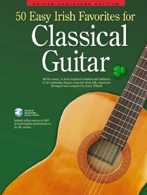 50 Easy Irish Favorites for Classical Guitar: Guitar Tablature Edition by Hal Leonard Corp