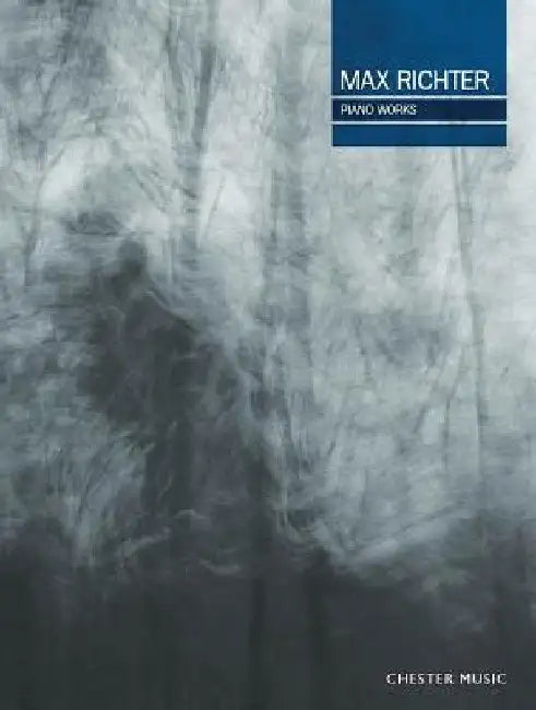 Max Richter Piano Works by Max Richter