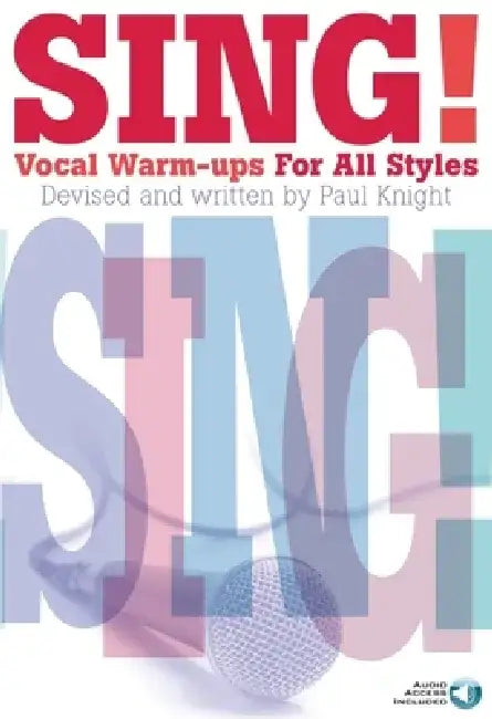 Sing! Vocal Warm-Ups for All Styles Book/Online Audio by Hal Leonard Corp